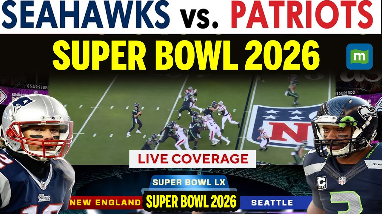 🔴Super Bowl 2026 LIVE Stream: Seattle Seahawks vs New England Patriots LIVE |  2026 Super Bowl LX