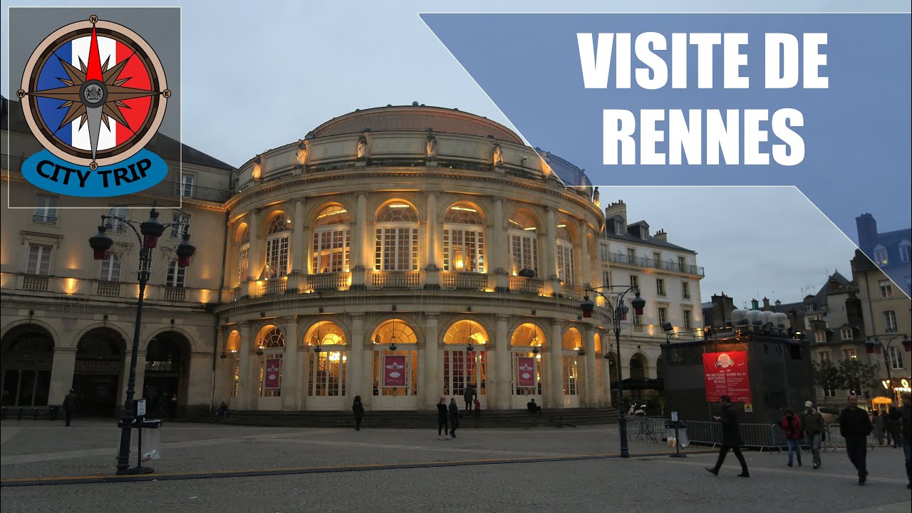 Visite de Rennes - Bretagne !
