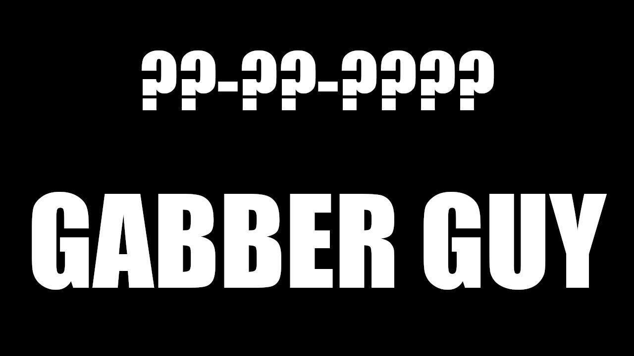 GABBER GUY HARDCORE  ??-??-????