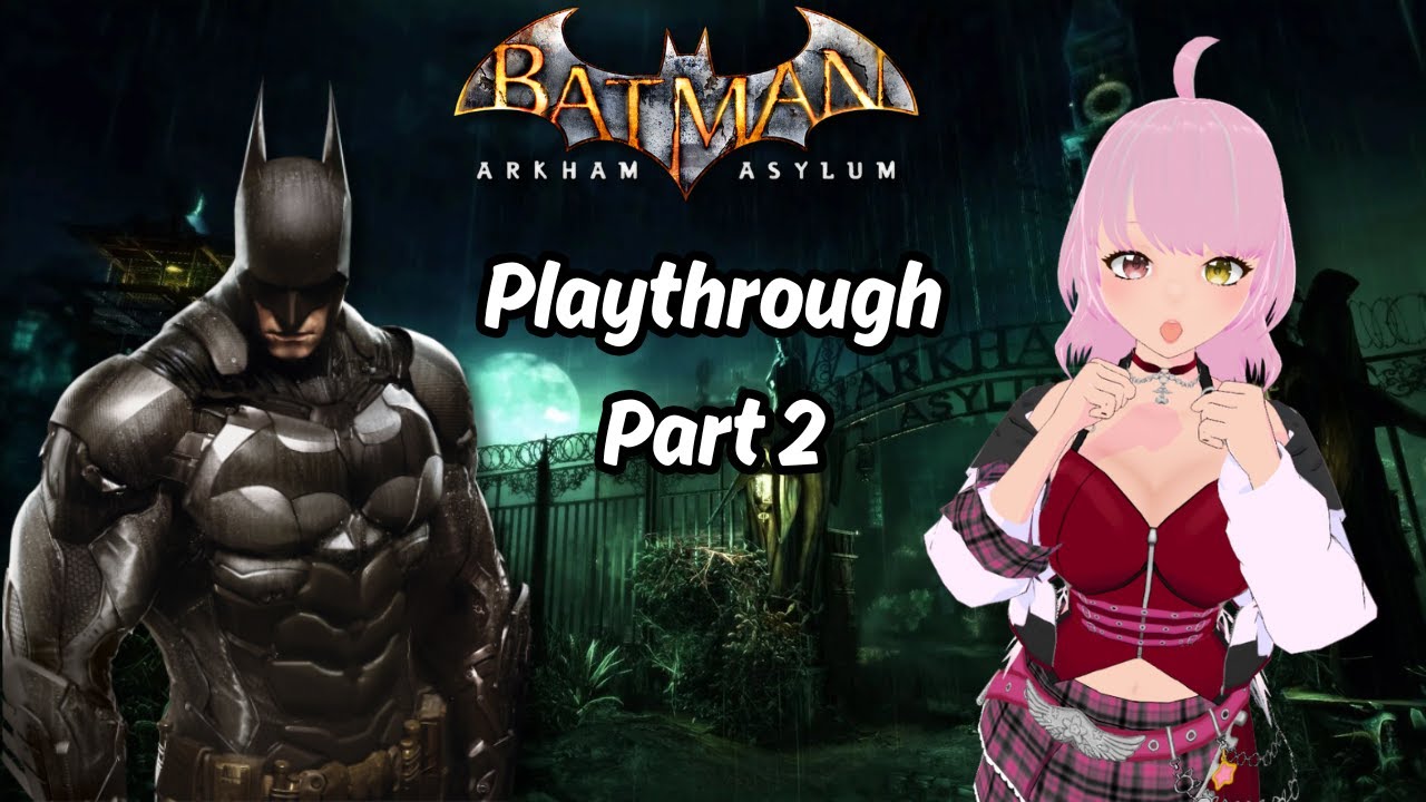 Batman Arkham Asylum (LIVE PLAYTHROUGH) #gaming #retro #envtuber #batman #squareenix