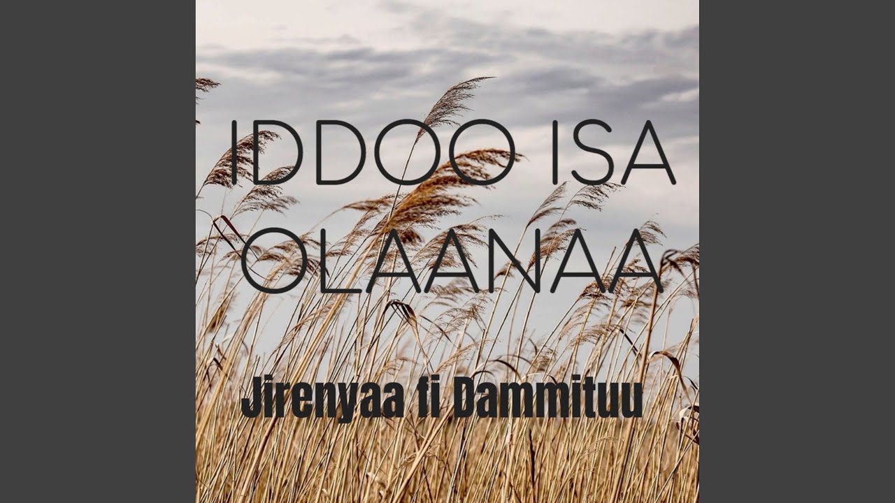 IDDOO ISA OLAANAA