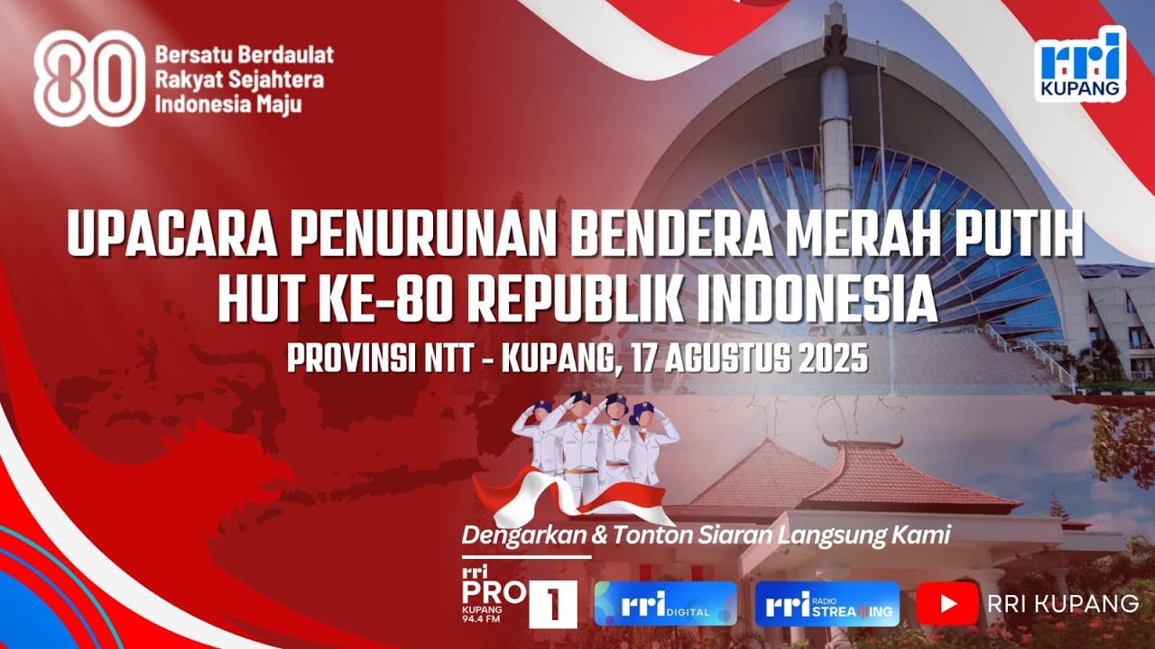 UPACARA PENURUNAN BENDERA MEMPERINGATI HUT RI KE-8O | PROVINSI NTT