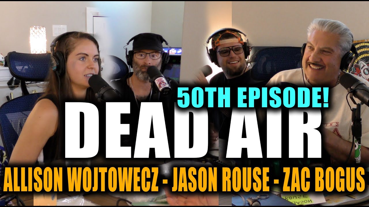 DEAD AIR #50 - JASON ROUSE + ALLISON WOJTOWECZ