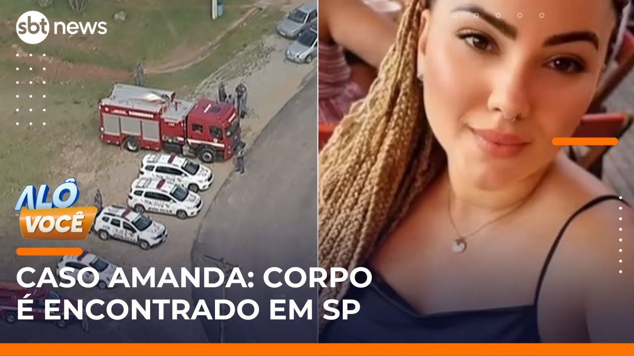 Caso Amanda: corpo é encontrado; vítima foi morta pelo ex | #AlôVocê (29/05/25)