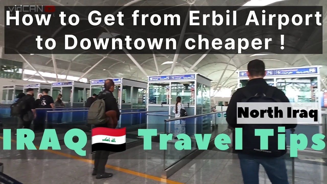 How to Get from Erbil Airport to Downtown on Budget ! IRAQ 🇮🇶 Travel Tips
