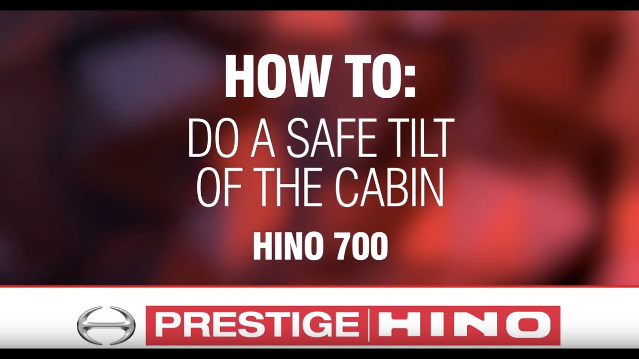 How To Safely Tilt the Cabin - 700 Series