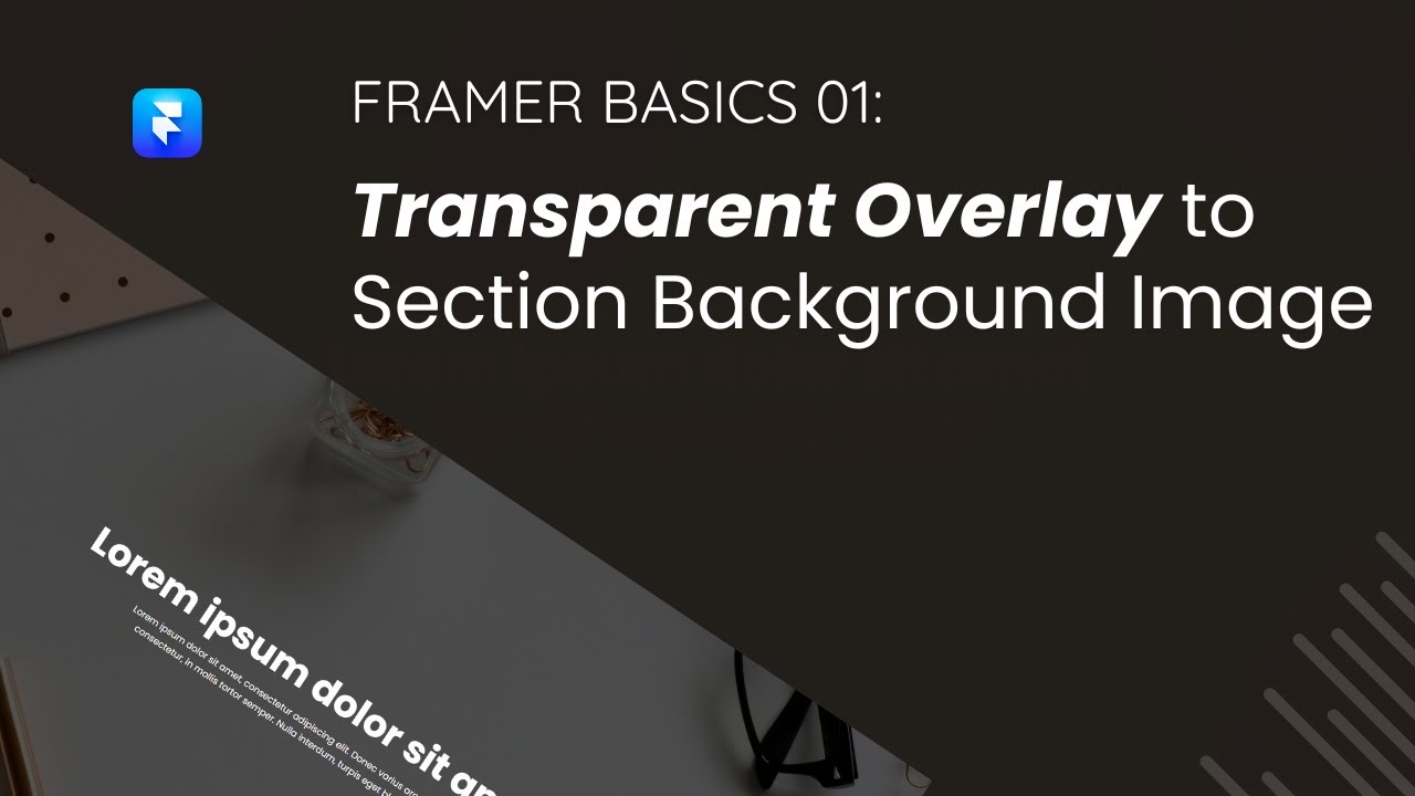 Framer Basics 01 : Transparent Overlay to Section Background Image