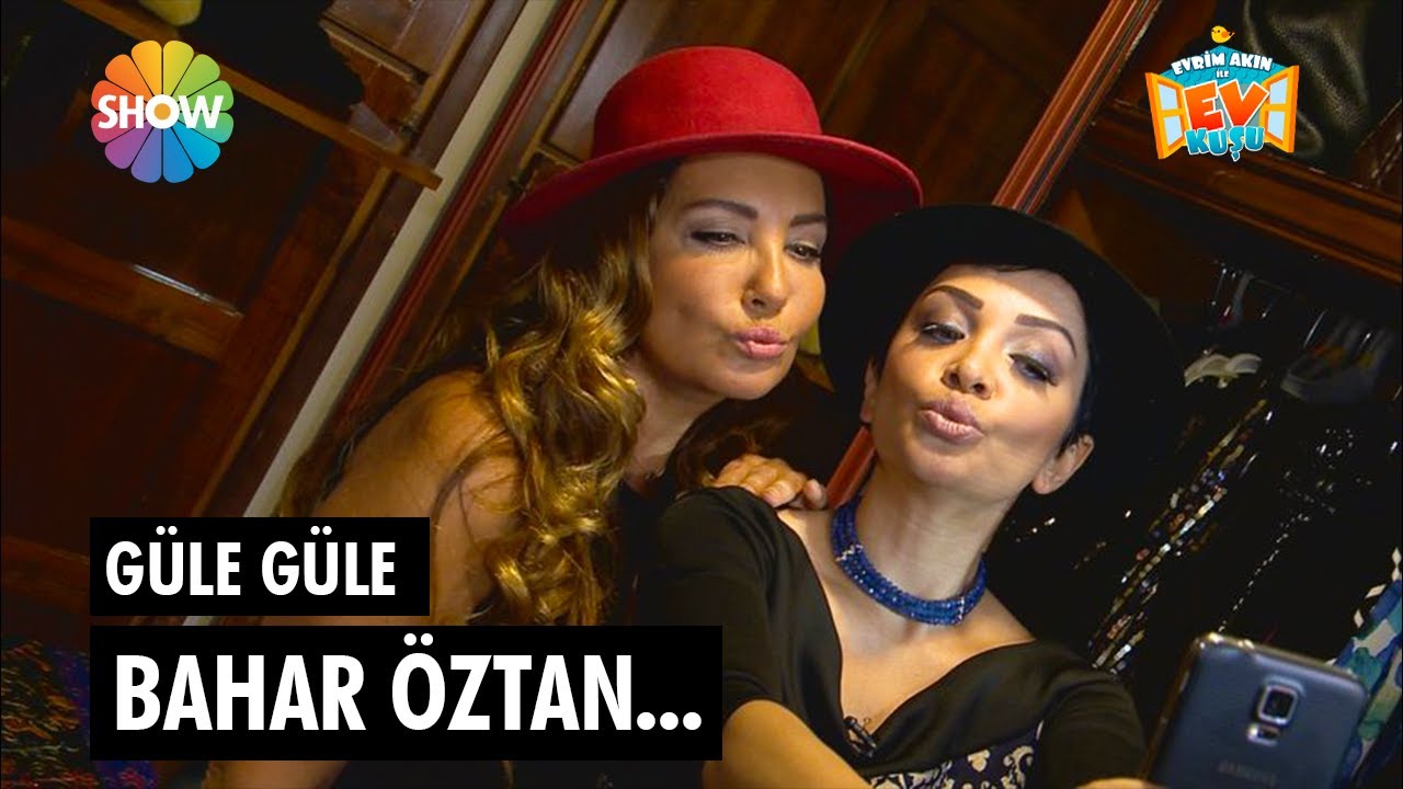 Güle güle Bahar Öztan...🎗 | Ev Kuşu