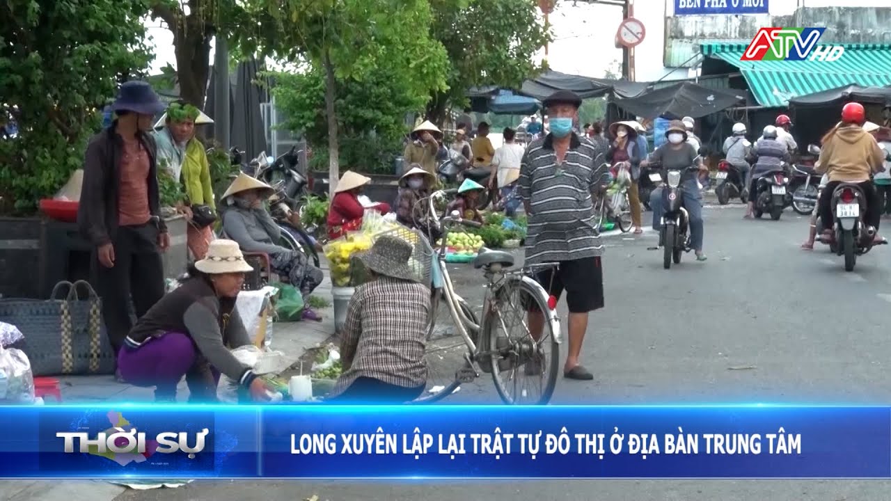 Long Xuyên lặp lại trật tự đô thị ở địa bàn trung tâm | Đài Truyền hình An Giang