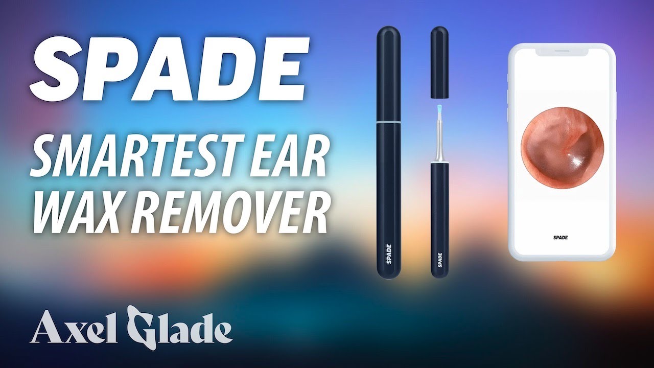 Spade by Axel Glade | Ear Cleaning Reinvented