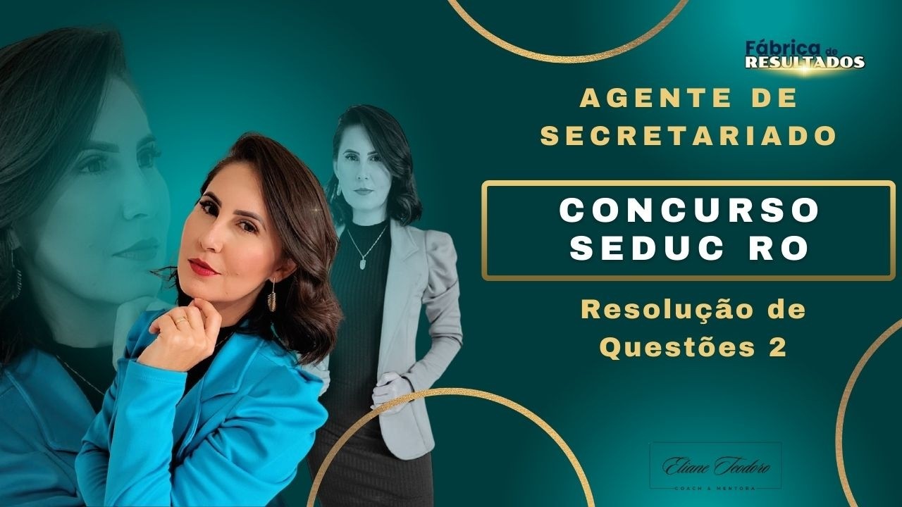 Concurso SEDUC RO | Agente de Secretariado | Resolução de Questões