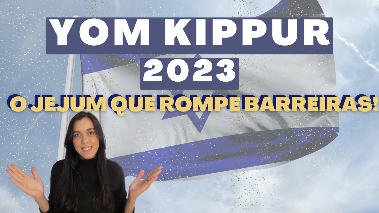 YOM KIPPUR - O Dia do Perdão (O QUE É, PREPARATIVOS, COMO FAZER)