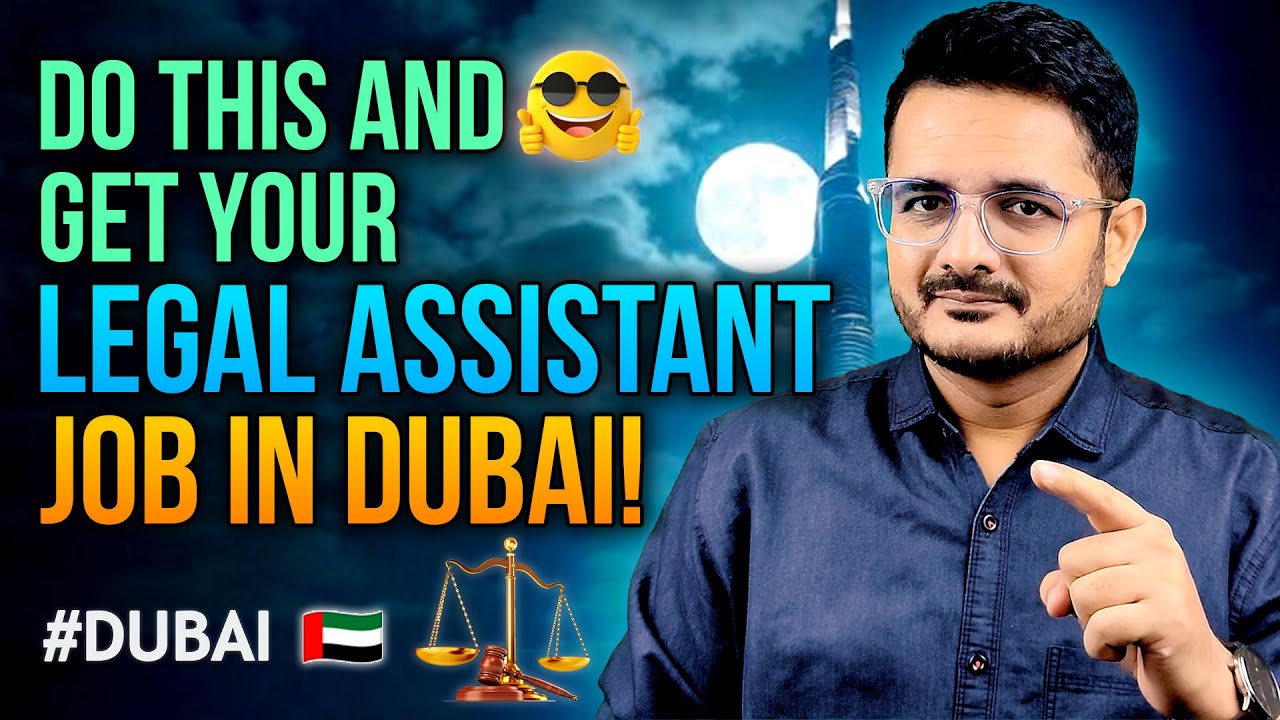 How to Get Legal Assistant Jobs in Dubai: Earn Up to AED 13,000💰  | Your Career Guide 💼