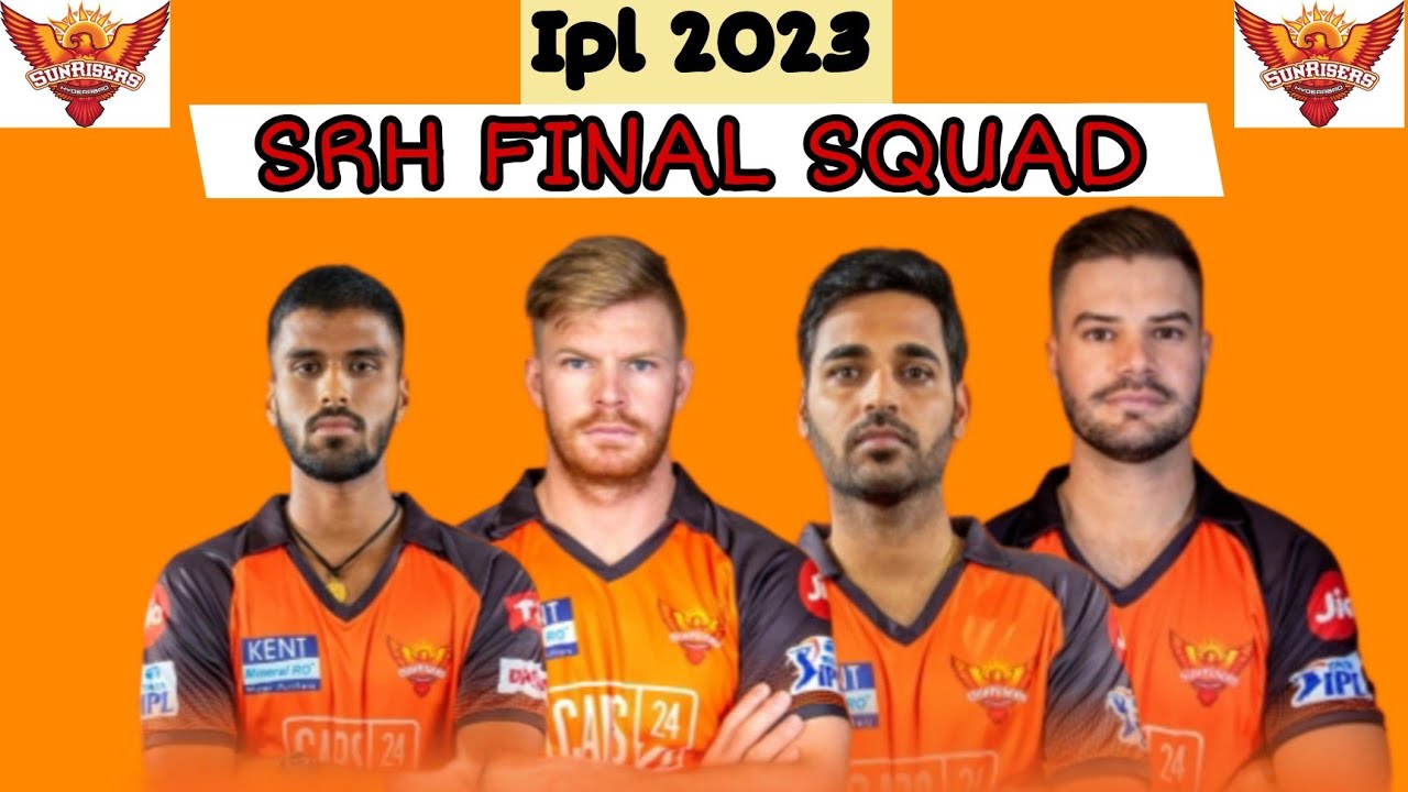 Srh Final Squad For Ipl 2023