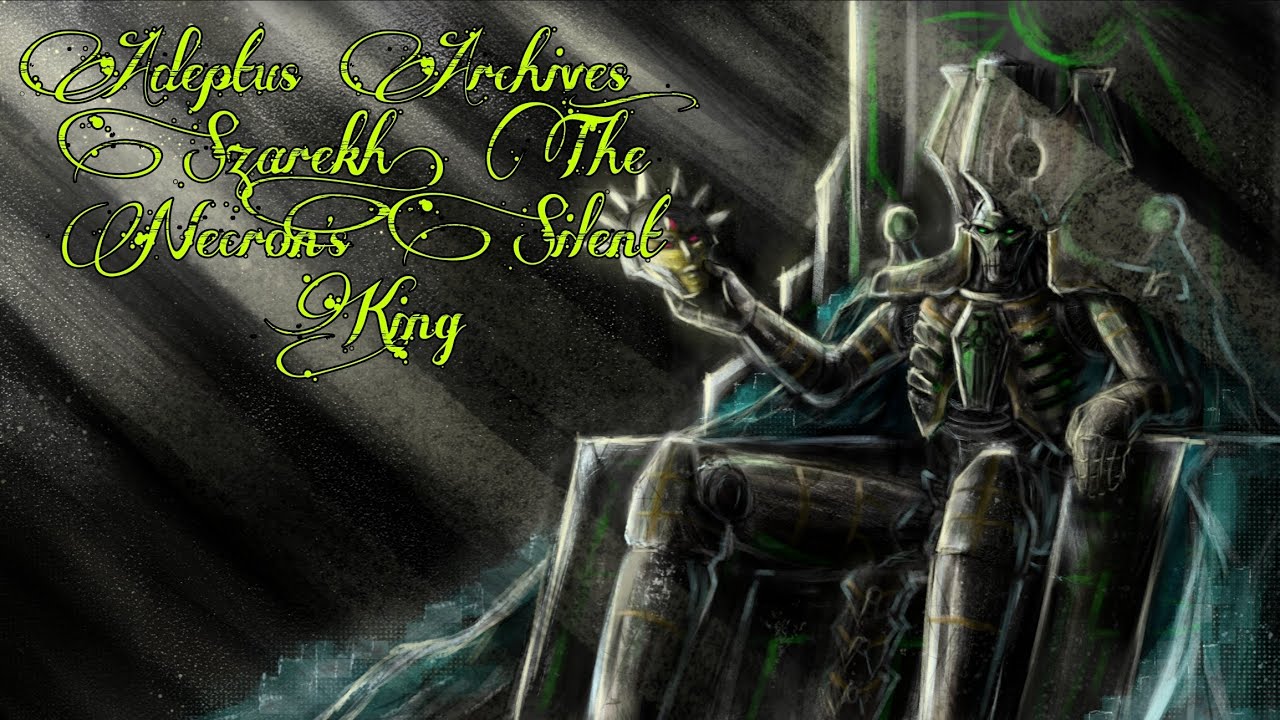 Adeptus Archives: Szarekh, The Necron's Silent King
