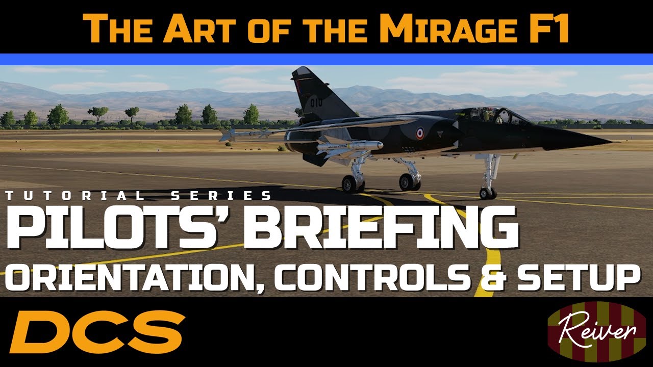 The Art of the Mirage F1 - Pilots' Preliminary Briefing | DCS World Tutorial Series
