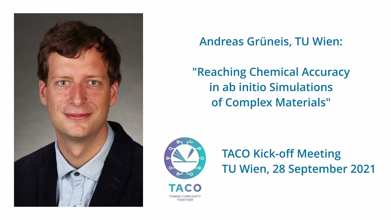 Andreas Gr&uuml;neis: Reaching Chemical Accuracy in ab initio Simulations of Complex Materials