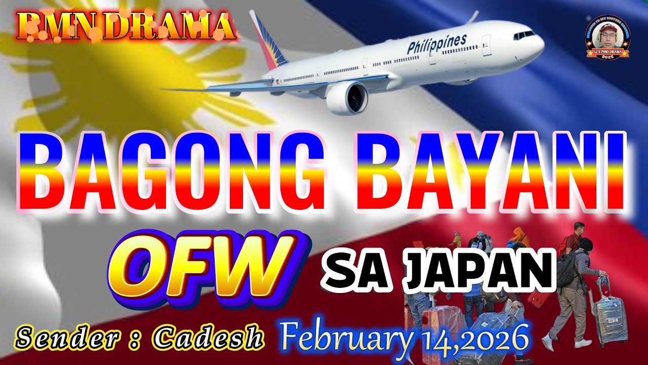 BAGONG BAYANI * Sender : Cadesh Ofw Sa Japan * February 14,2026