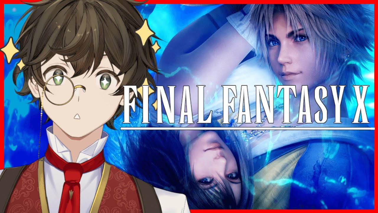 【FINAL FANTASY X 】初見プレイ！FF史上最も人気の感動作を冒険しよう！#声真似 #vtuber #live #FFX
