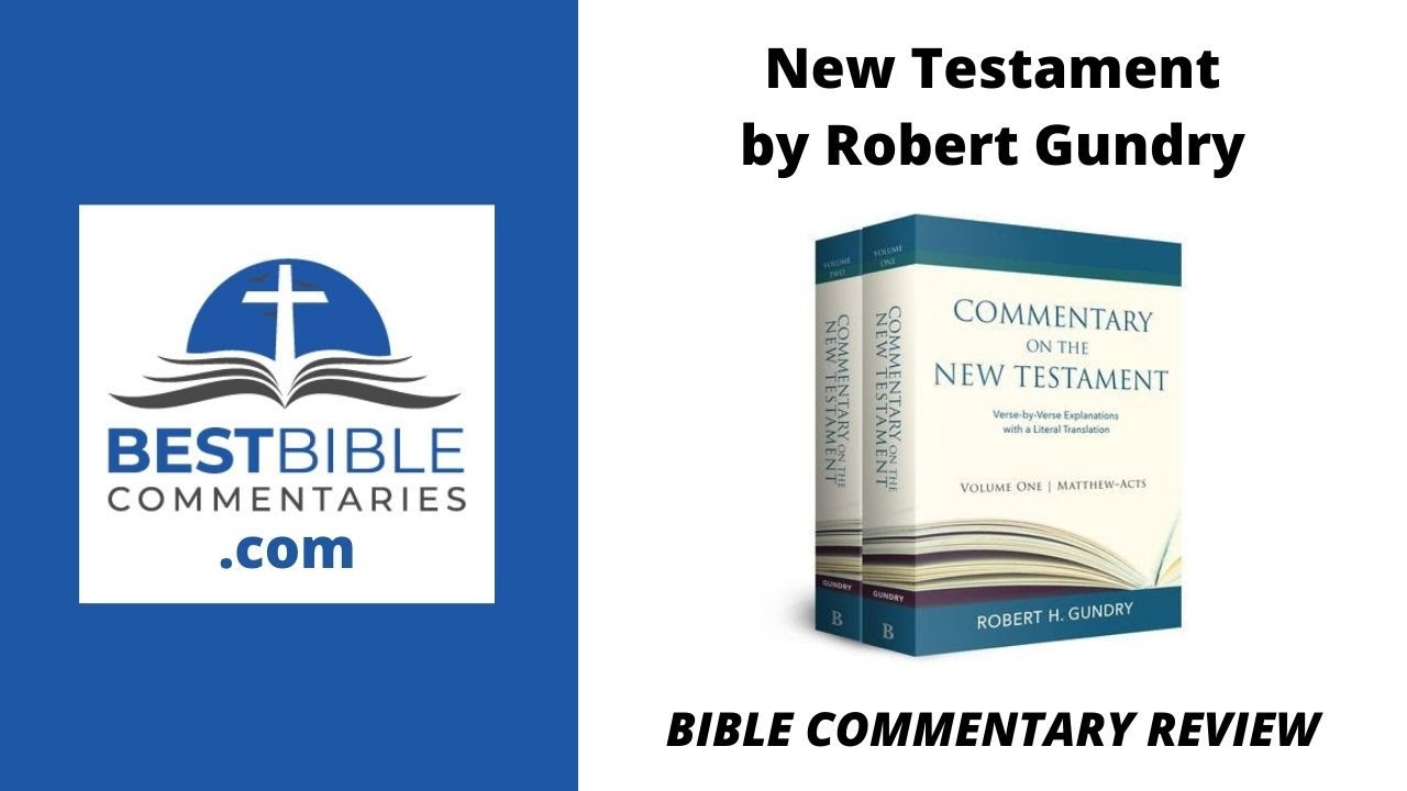 Commentary on the New Testament by Robery Gundry | Review