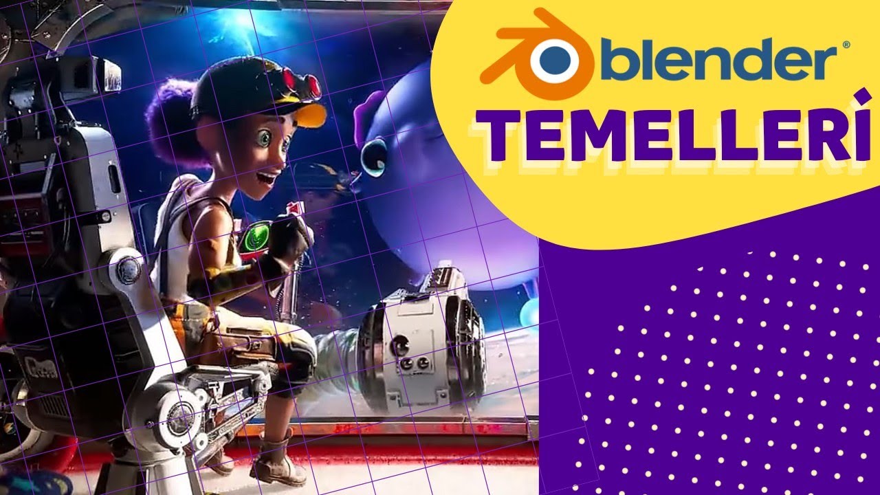 Blender 3.2.2 Başlangıç Eğitimi, Blender Temelleri