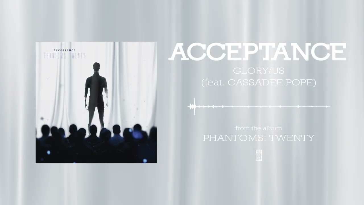 Acceptance - Glory/Us feat. Cassadee Pope