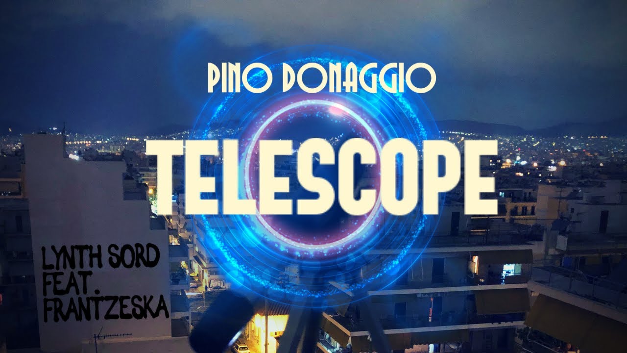 Pino Donaggio - Telescope | Lynth Sord feat. Frantzeska