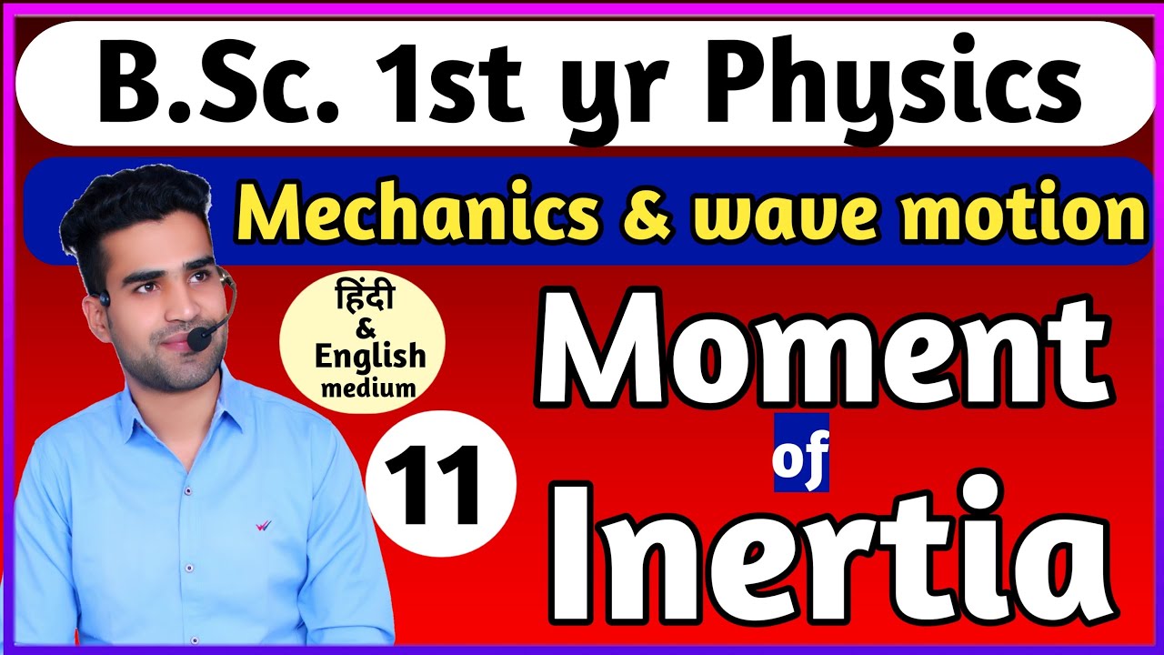 Moment of inertia | B.Sc. 1st yr Physics | Physics guru