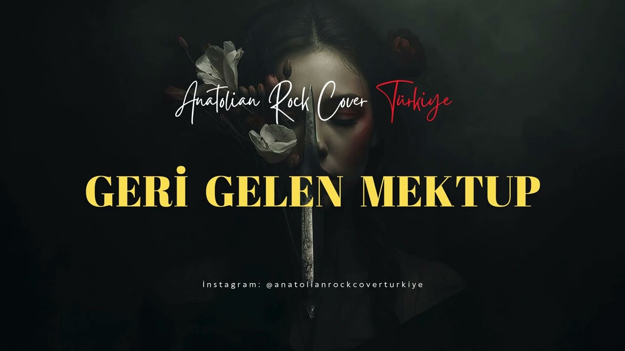 Geri Gelen Mektup / Anatolian Rock Cover Türkiye ARCT