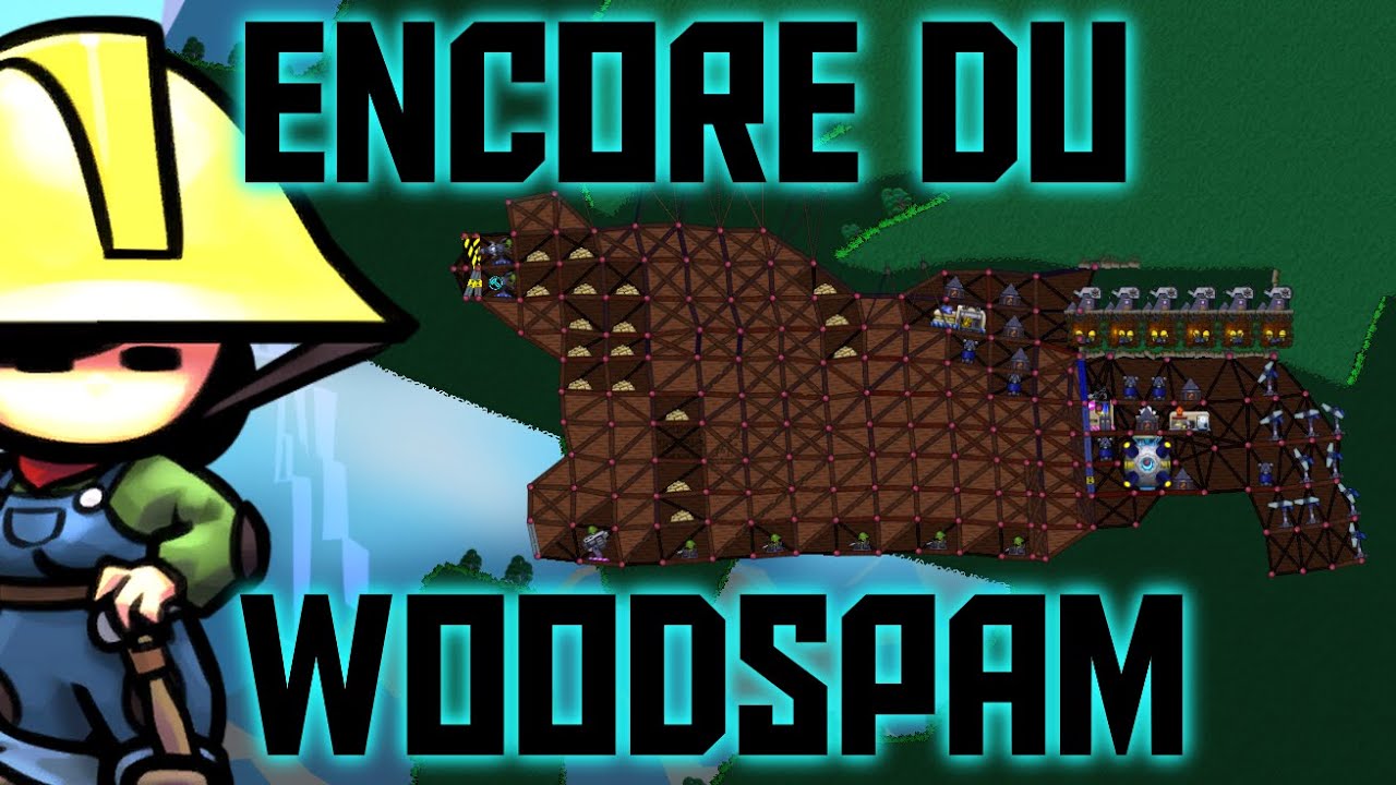 Encore Du Woodspam | Forts
