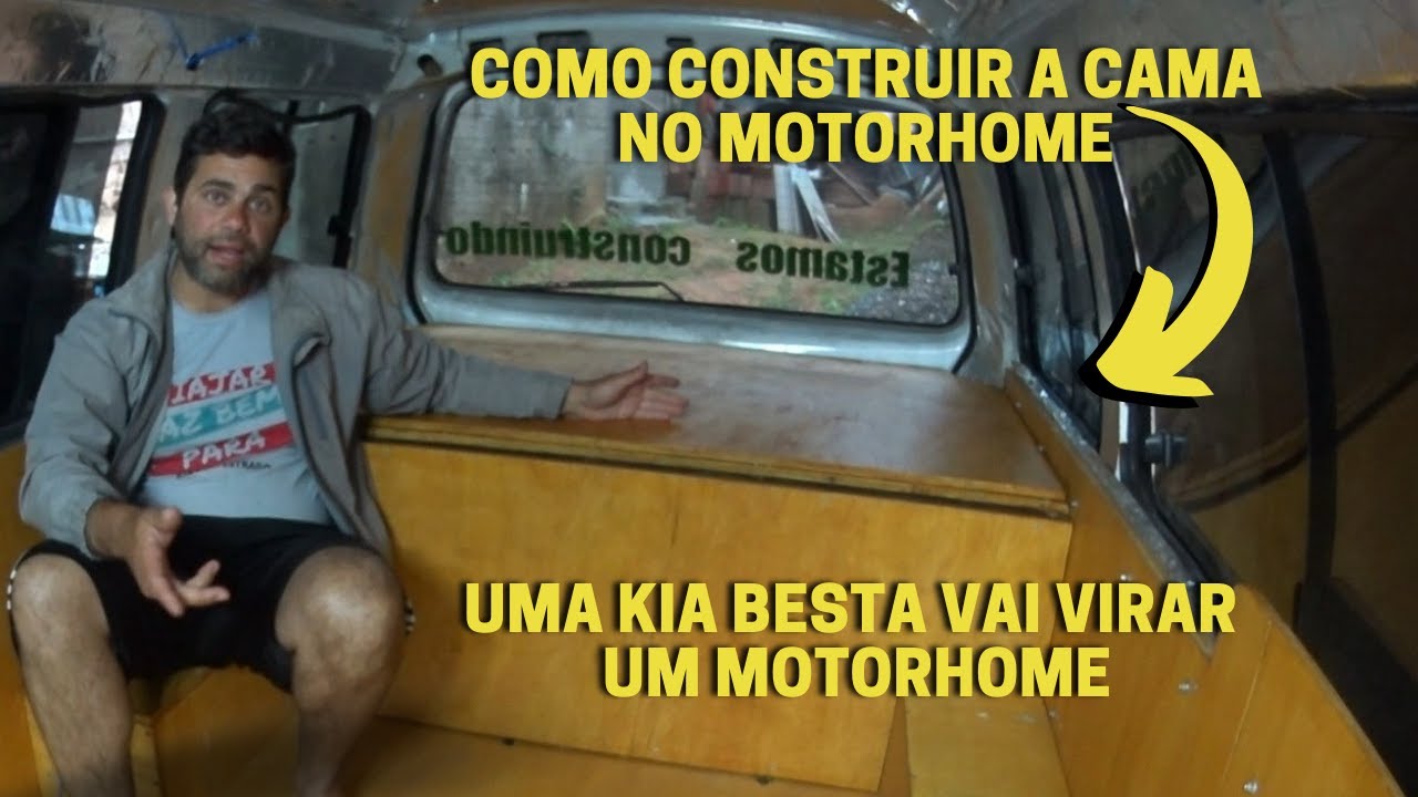 COMO CONSTRUIR CAMA NA KIA BESTA | MOTORHOME ARTESANAL