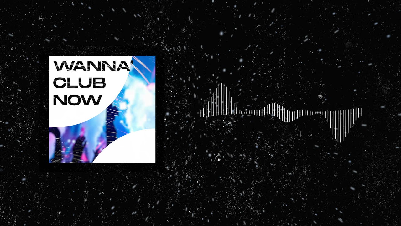 New Feels - Wanna' Club Now