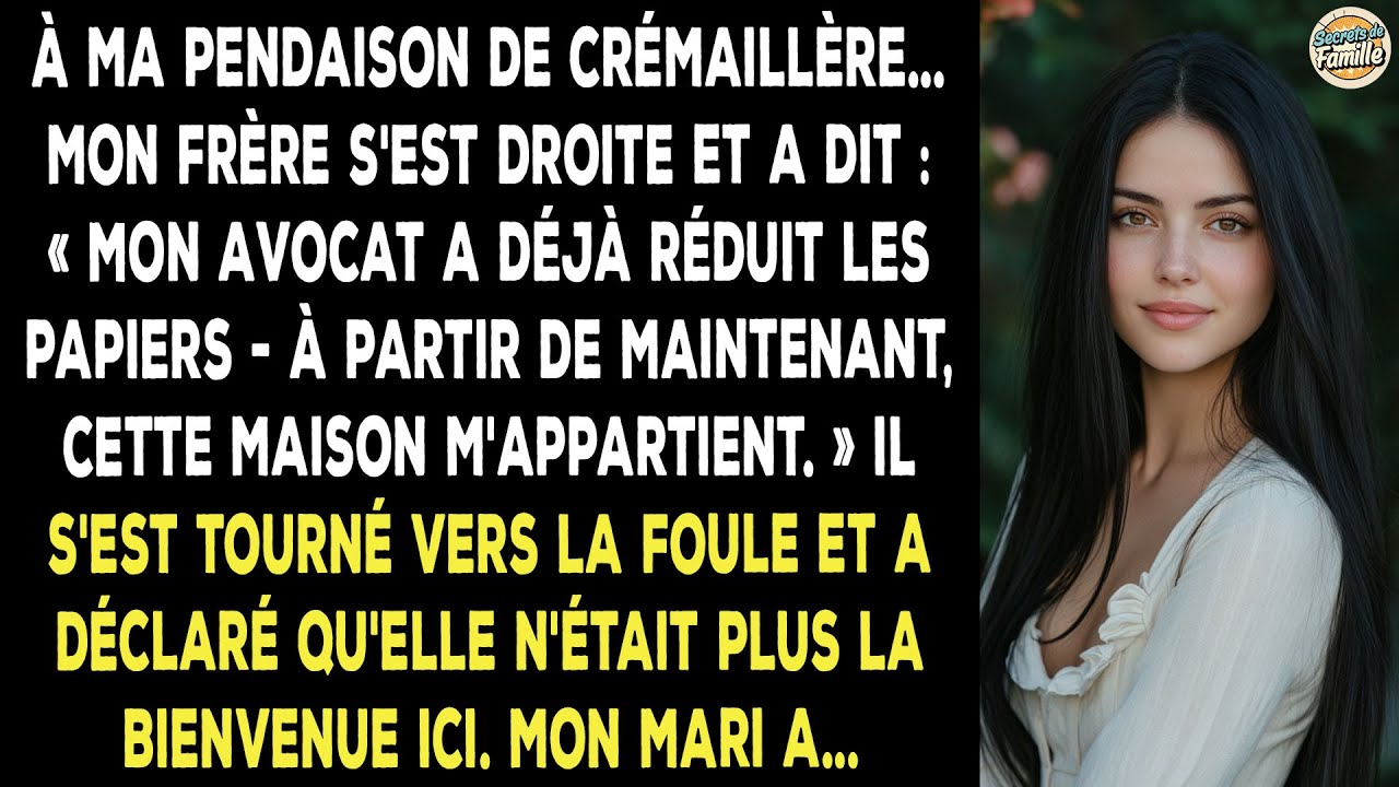 Mon Frère S'est Dit Propriétaire Et M'a Chassé De La Maison Devant La Famille, Alors J'ai…