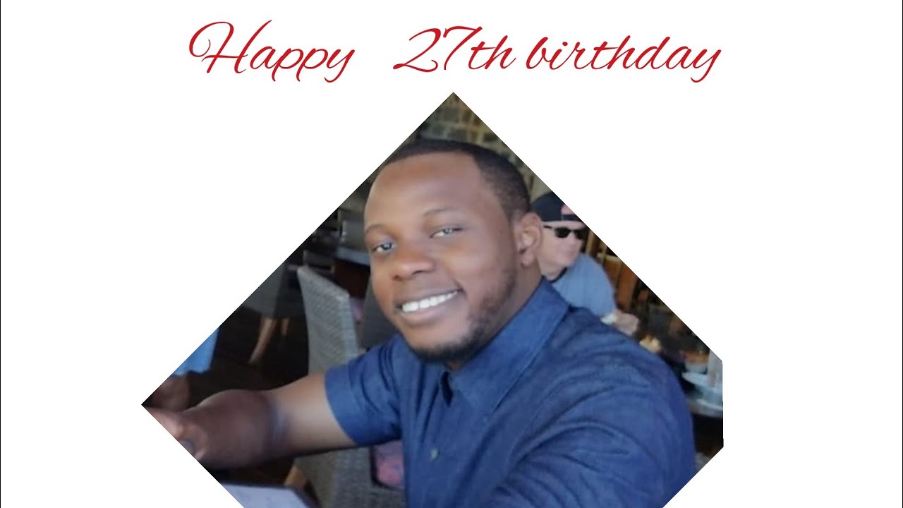 27 wishes for your 27th birthday. Happy birthday Emmanuel Tshimoa.