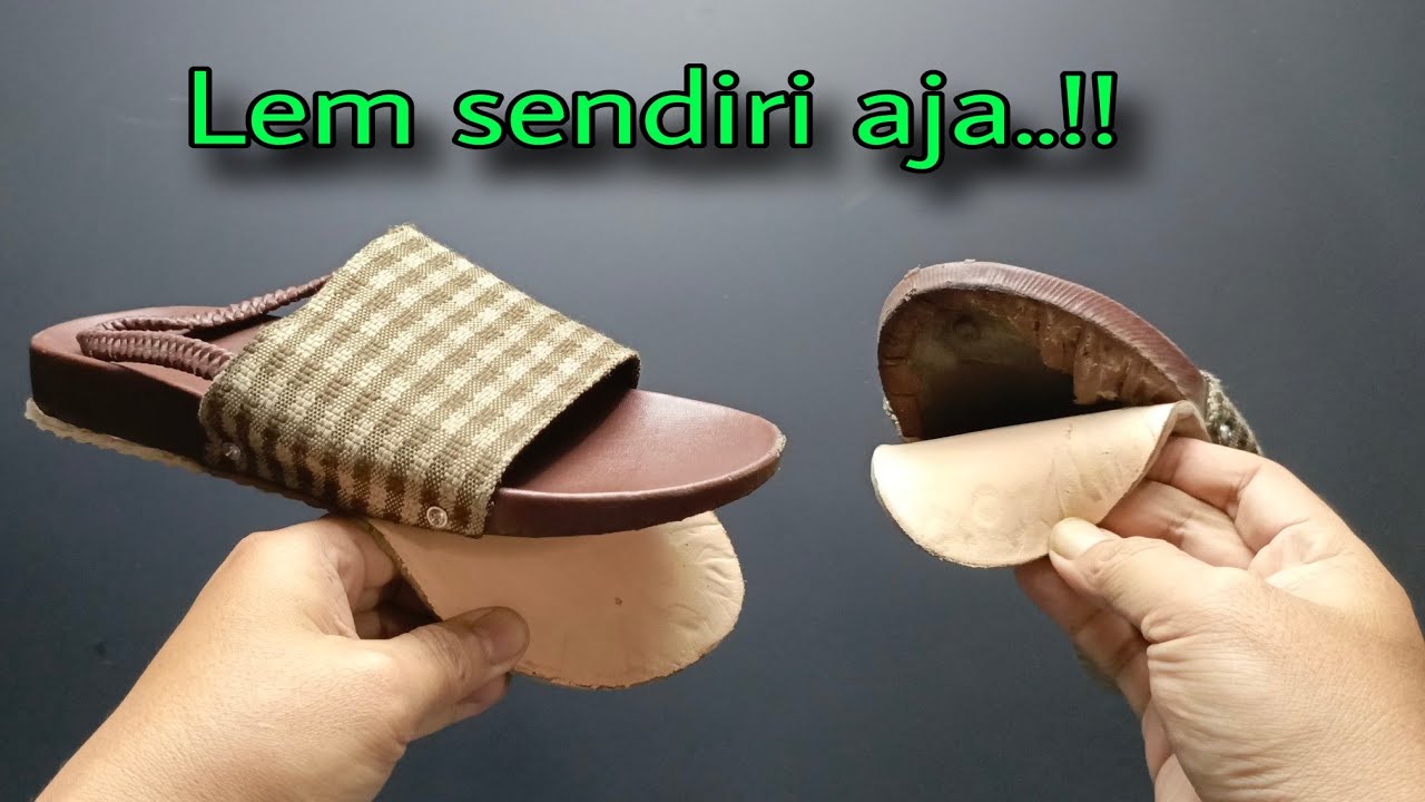 Banyak yang belum tau!! Cara mengaplikasikan lem yang benar untuk sandal/sepatu jebol agar awet