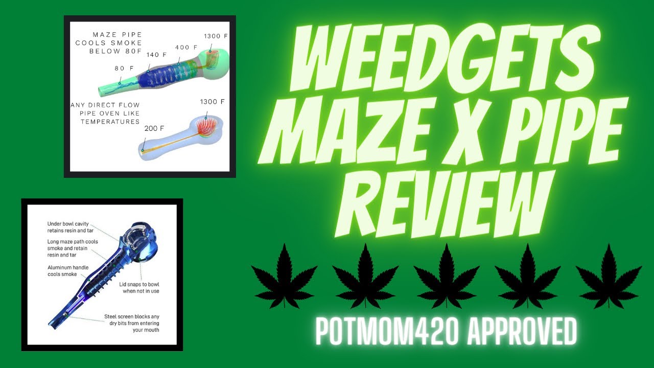 Weedgets Maze X Pipe Review!