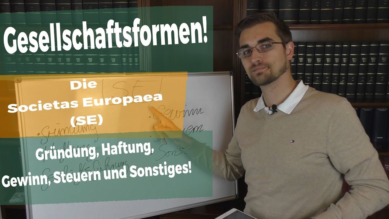 Die SE (Societas Europaea) im Überblick! - Die Steuern und Gründung der SE!
