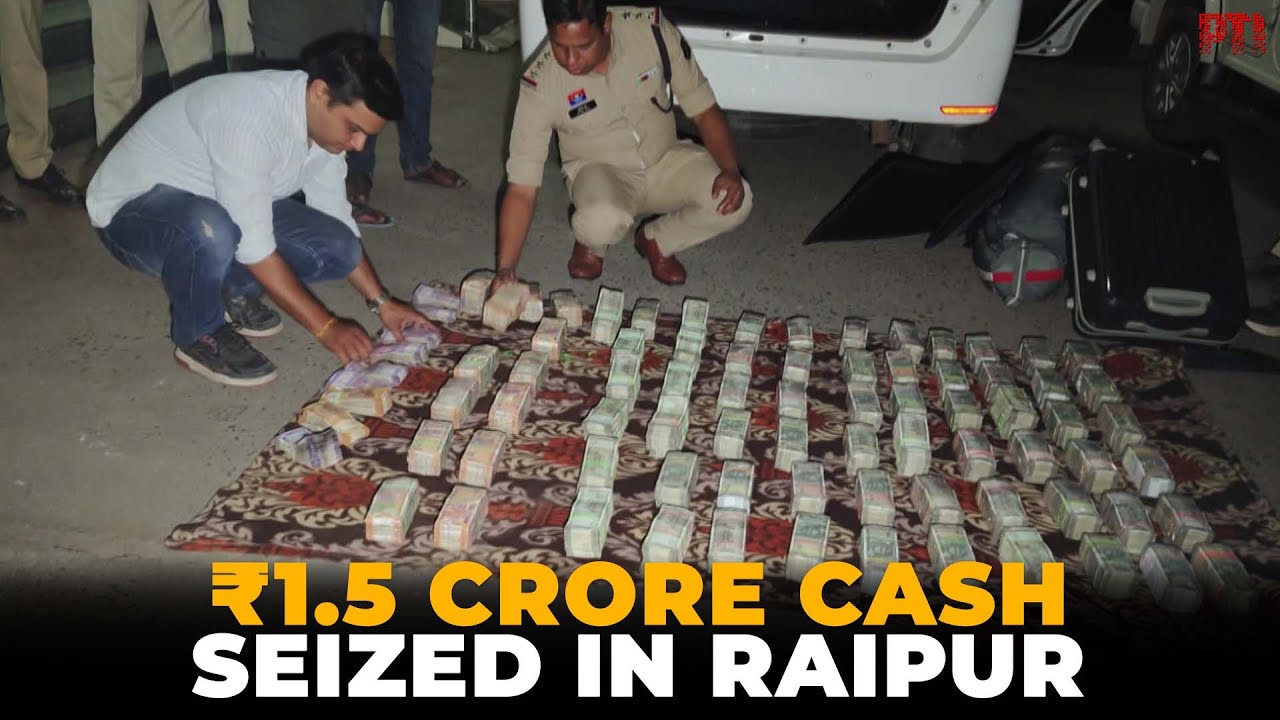₹1.5 crore cash seized from car in Raipur, Chhattisgarh