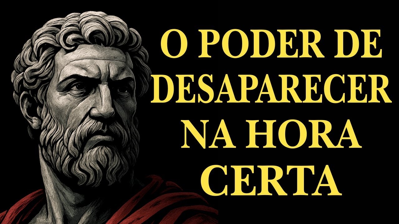 NADA &Eacute; MAIS PODEROSO QUE DESAPARECER NO MOMENTO CERTO | ESTOICISMO