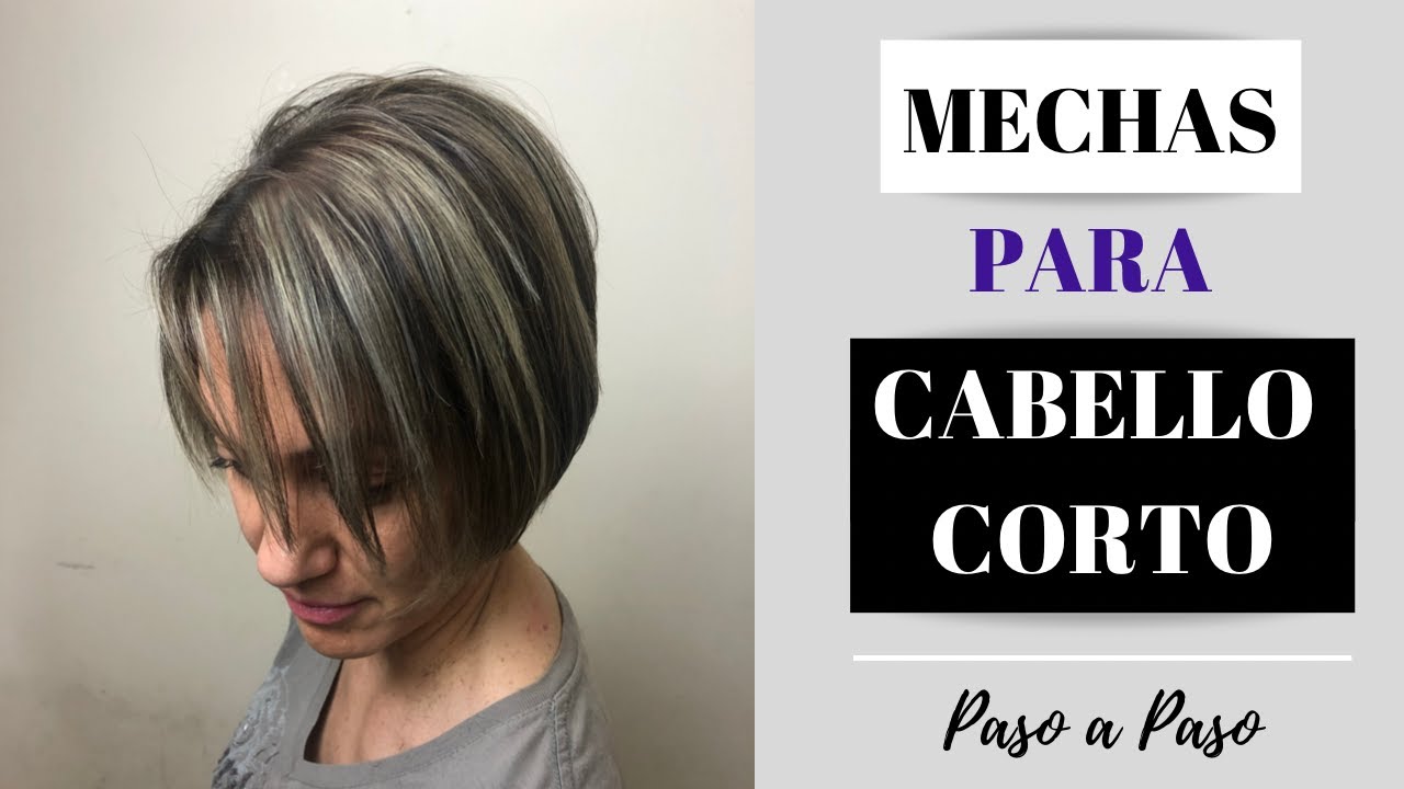 Mechas para cabello corto [Paso a Paso]