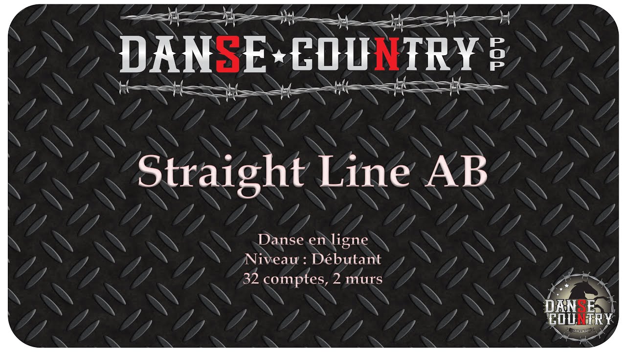 Straight Line AB - Danse en ligne - Niveau Débutant