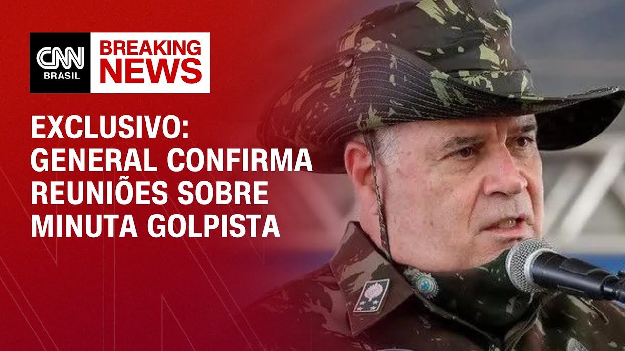 General confirma reuniões sobre minuta golpista no governo Bolsonaro | AGORA CNN