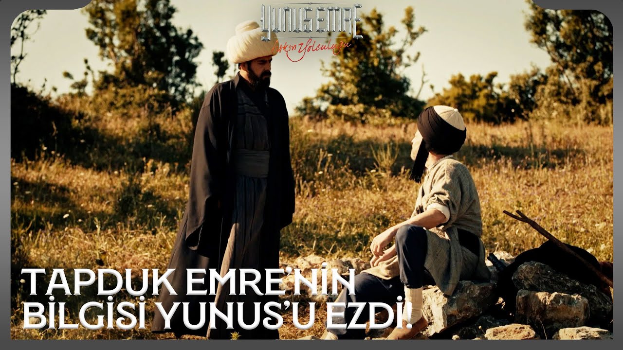 Kadı Yunus, Tapduk Emre'ye karşı geldi! - Yunus Emre 3. Bölüm