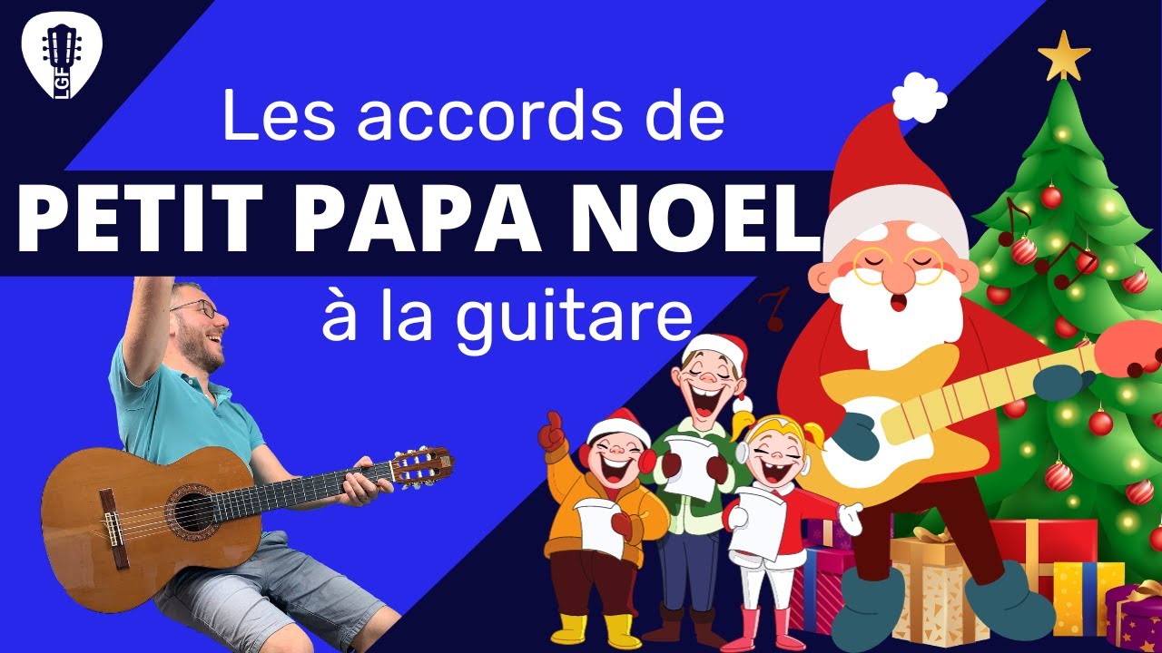 Comment jouer Petit Papa Noël à la guitare 🎸🎅 : le tuto complet
