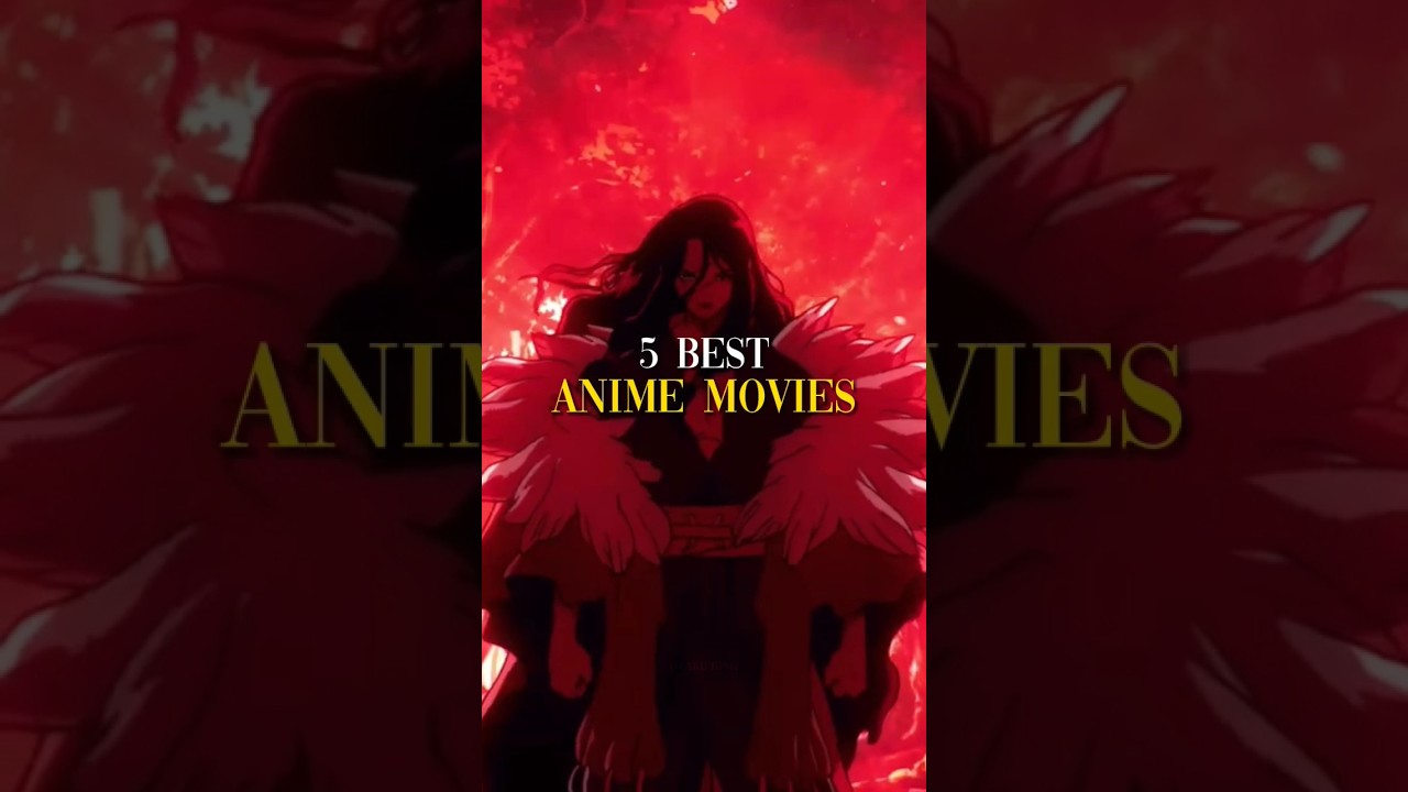 5 Best Anime movies that you shouldn't miss