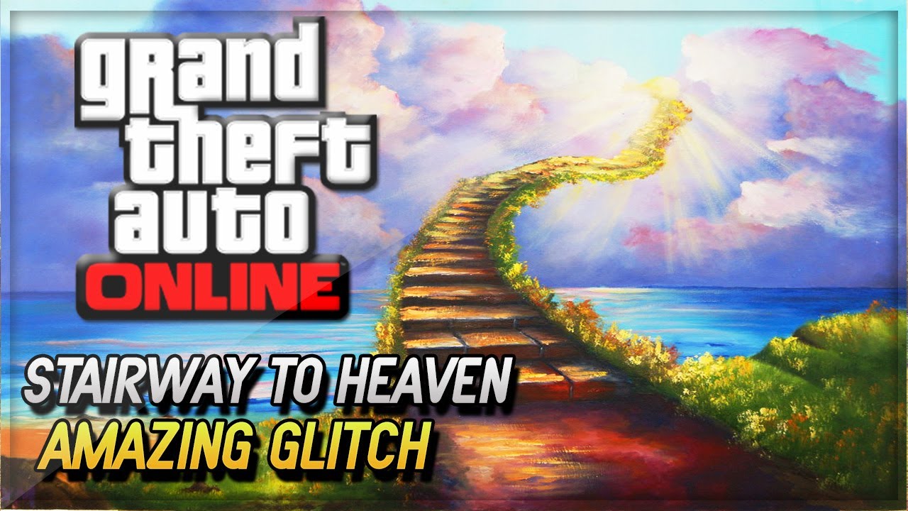 GTA 5 Online Glitches - GTA V Stairway To Heaven Glitch Online ! (GTA 5 Online Gameplay & Glitches)