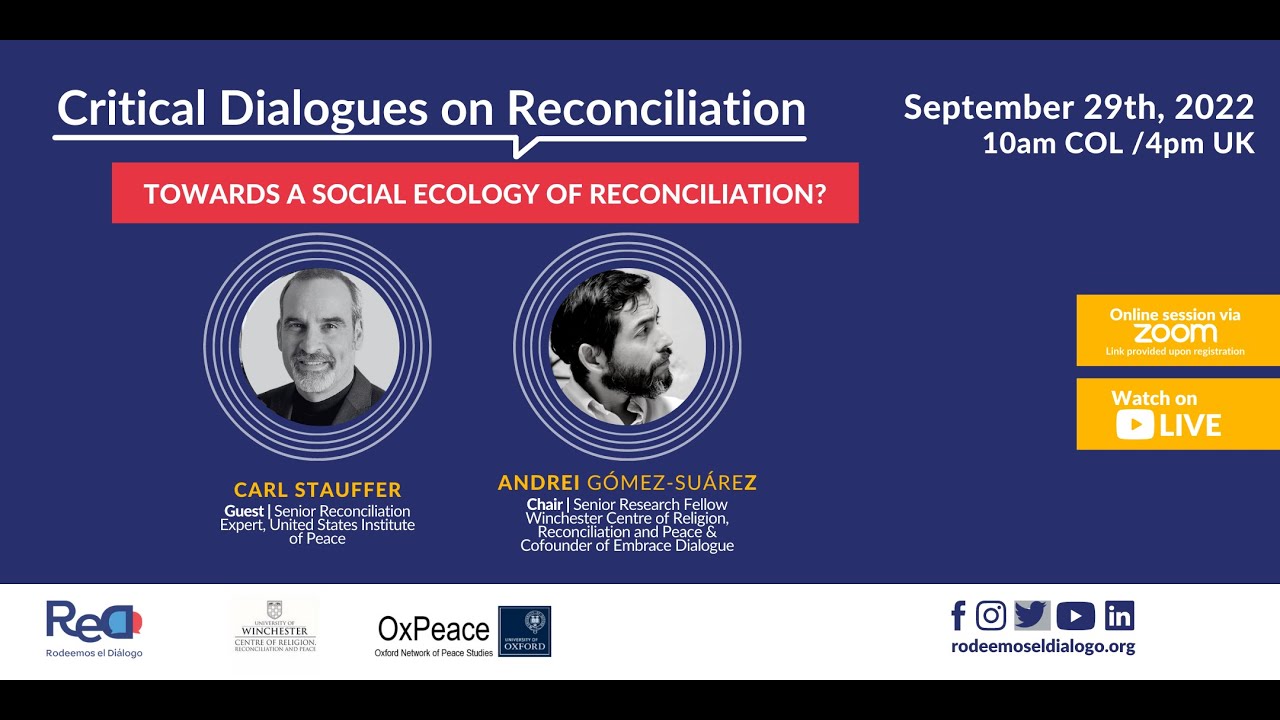 Critical Dialogues on Reconciliation: Towards a Social Ecology of Reconciliation?