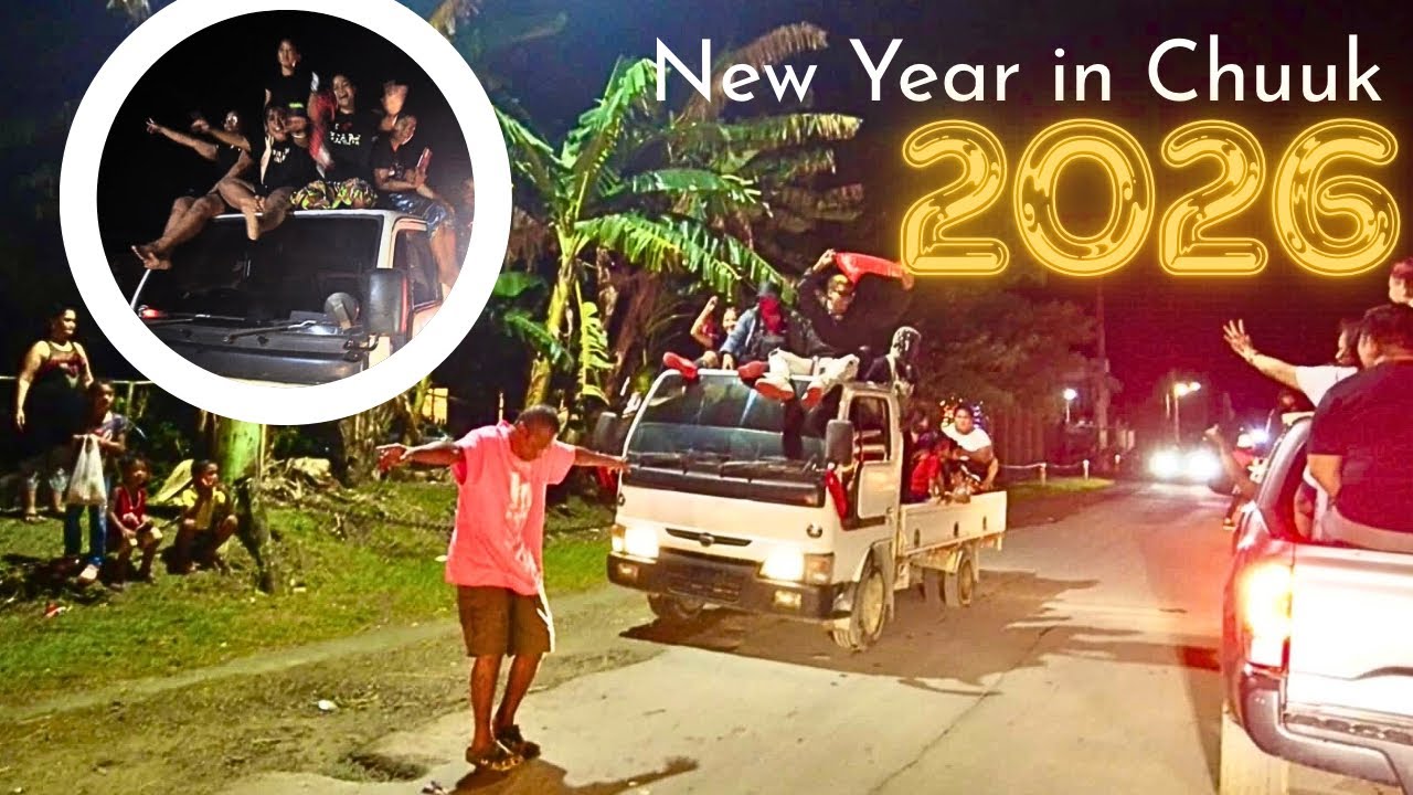 New Year 2026 in Chuuk, Federated States of Micronesia [PART ONE]