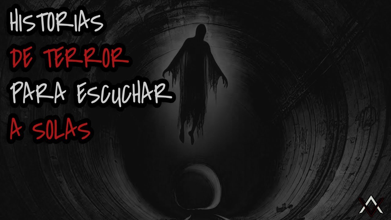 EL ENTE PÁLIDO DEL TÚNEL: Historias de terror para escuchar a SOLAS