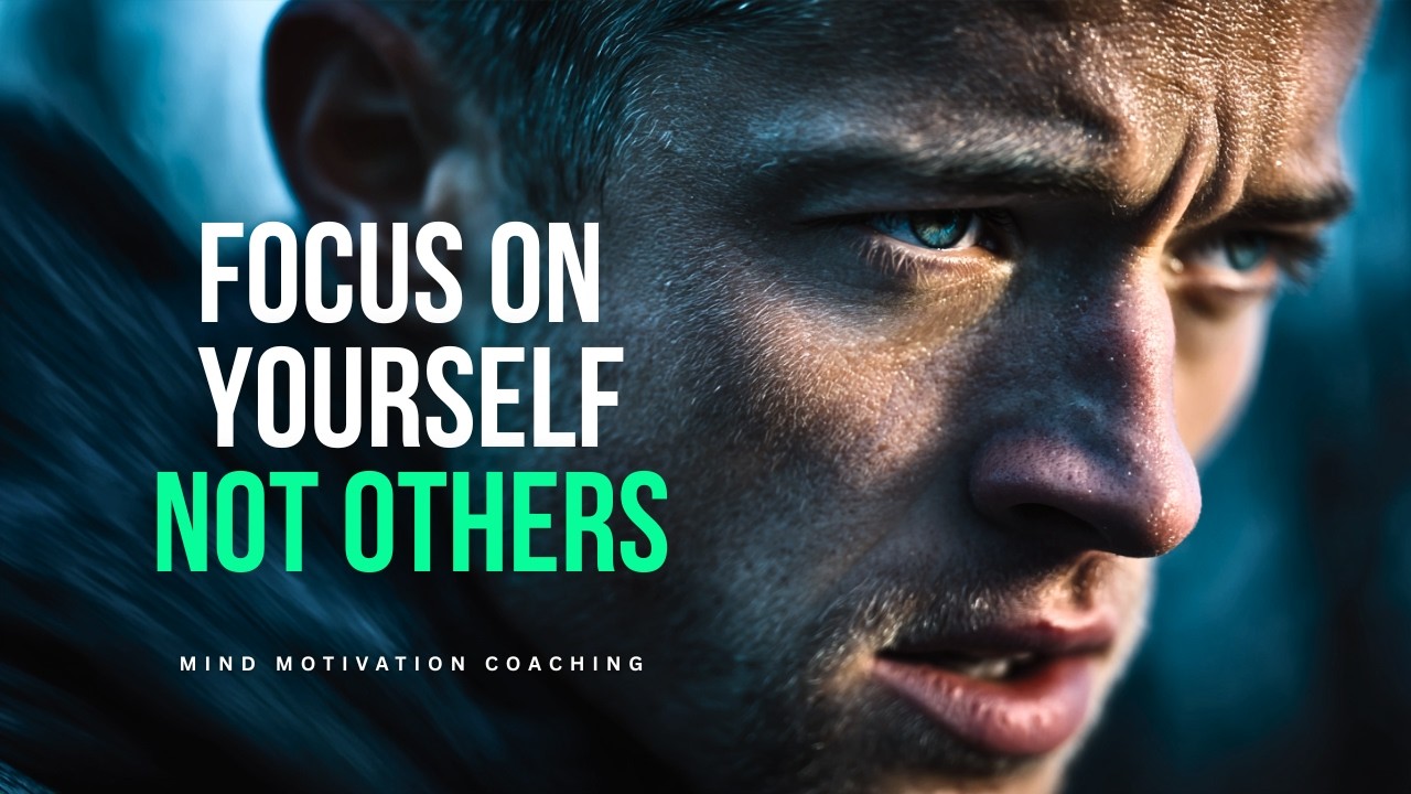 FOCUS ON YOURSELF NOT OTHERS ( Motivational Speech Compilation 2026)